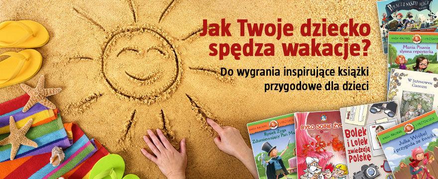 KONKURS: DZIECKO LIPCA - wygraj bajeczny zestaw! WYNIKI