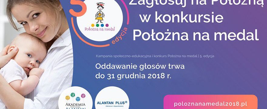  „Położna na medal”: rozpoczął się II etap konkursu! Oddaj głos na położną!